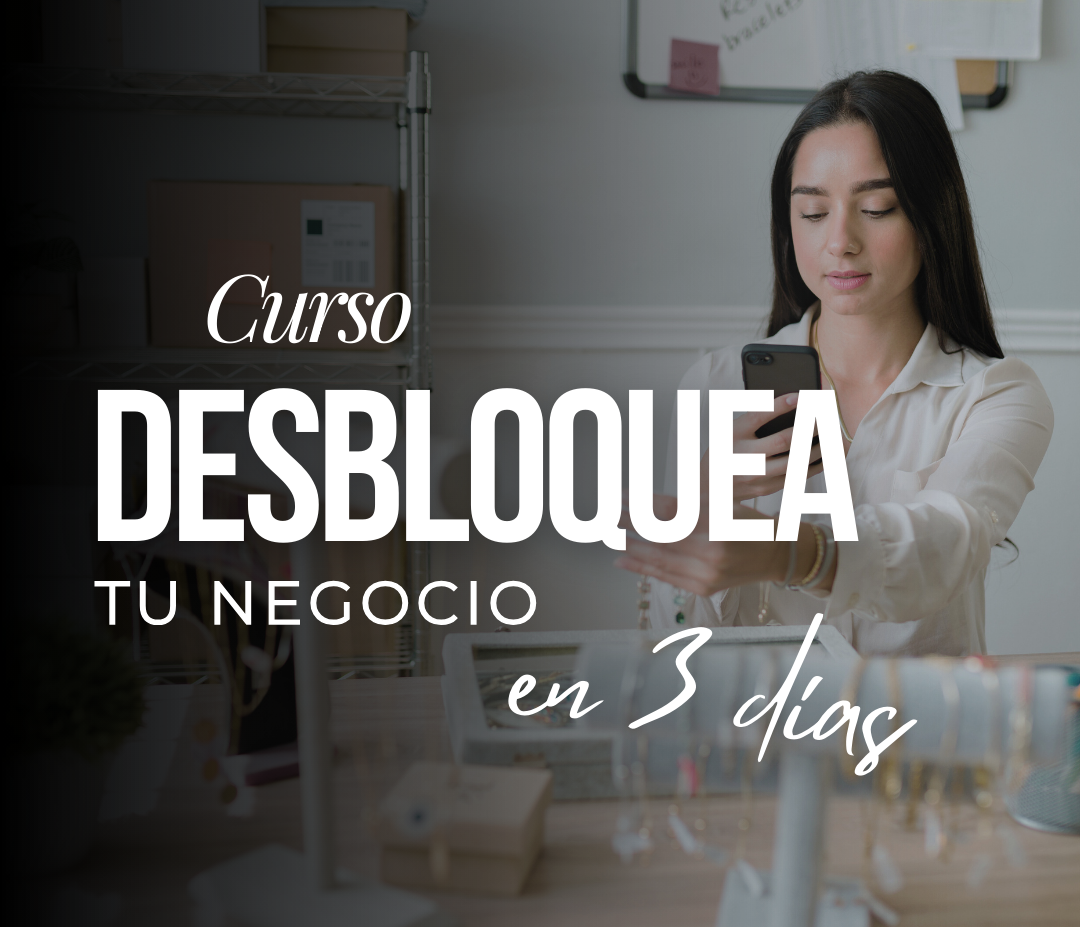 ✨ Desbloquea tu Negocio – Curso de Reprogramación para Emprendedoras