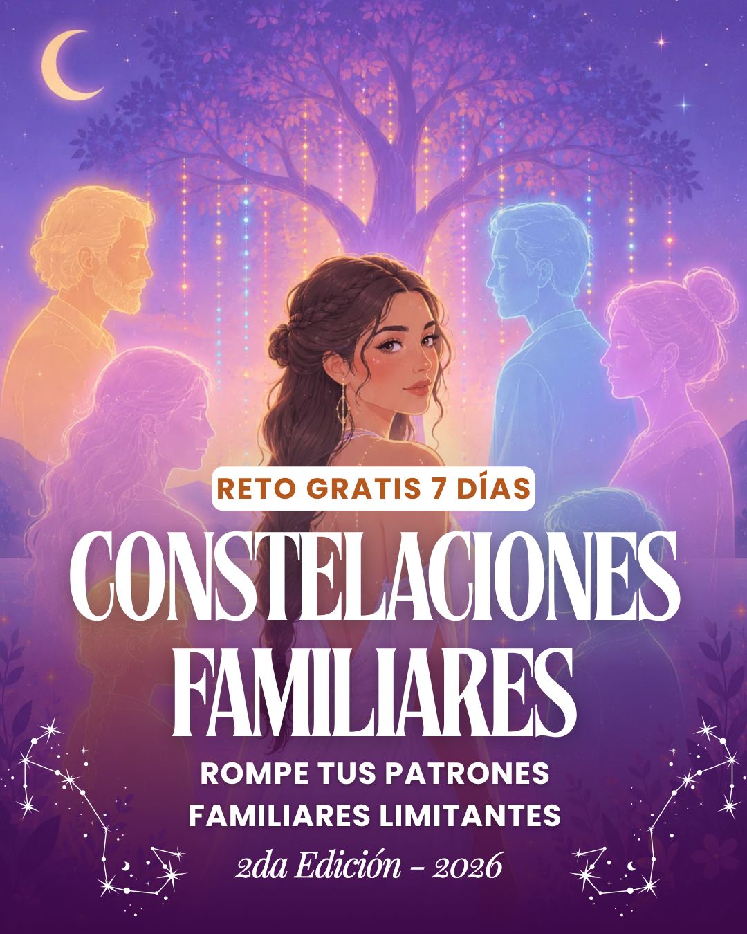 RETO 7 DÍAS - CONSTELACIONES FAMILIARES (PASE GRATIS)