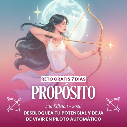 RETO 7 DÍAS - ENCUENTRA TU PROPÓSITO (PASE GRATUITO)