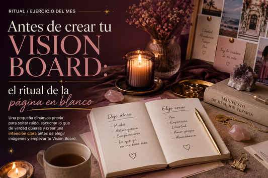 Antes de crear tu Vision Board: el ritual de la página en blanco